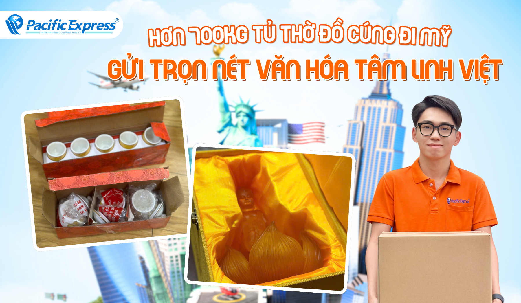 Pacific Express - gửi tủ thờ đi Mỹ