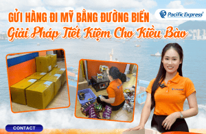 Pacific Express - Gửi Hàng Đi Mỹ Đường Biển
