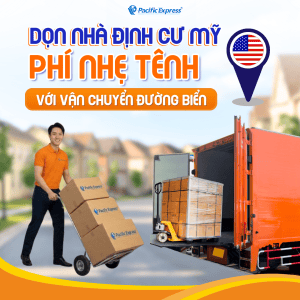 Pacific Express - Gửi hàng đi Mỹ, chuyển nhà định cư Mỹ